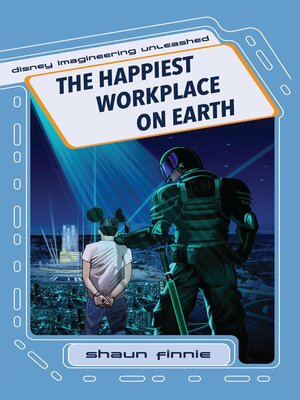 cover image of The Happiest Workplace on Earth (Disney Imagineering Unleashed)